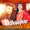 Jhanjhar - Gagan Haryanvi&Anu Kadyan