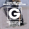 Believe To The Rhythm (Tech House Dub Mix) - Fabio Solardo