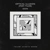 Optical Illusion(feat. TILDE) - ESSIN&Tilde