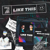 Like This (Radio Edit) - KOSTT&Marlon Zuck&Cool 7rack&Jhonny Paiz