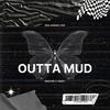 ouTTa MuD (feat. Kaboyyyyy) (Explicit) - Krazydk&Kaboyyyyy