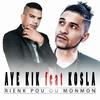 Rienk pou ou monmon - Aye Kik&Kosla