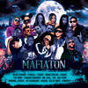 Mafiaton - David Ferrari&PasKall&Sensei&Omar Chilena&Vendel&The Romy&Edward Swagger&Mr. Axel&Gia&Ave Fenix&Original Lovers&Jay Hermanos&Nikaso&Belza Bwoy&Kimberly