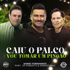 Caiu O Palco / Vou Tomar Um Pingão (Ao Vivo) - Xandi Fernandes&Ze Roberto&Robertinho