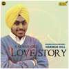 Love Story - Harman Gill