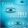 Tres(feat. Christian Lionel Massimo) - Taba y los del Cielo&Christian Lionel Massimo