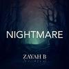 Nightmare - Zayah B