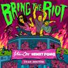 Bring The Riot (Original Mix) - Henry Fong&Milo & Otis&Doctor