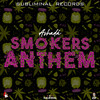 Smokers Anthem - Ashadá