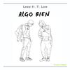 Algo bien (feat. T. Low) - LEEX&T. Low