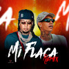 Mi Flaca (Remix|Explicit) - Rochy RD&Dilon Baby&DJ Kiko El De Lo Alka&Frasigan