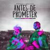Antes de Prometer(ft. Jimena Prado) - Prado&Jimena Prado