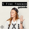 5 fine frøkner - Gabrielle