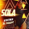 Sola - Vikina&El Taiger