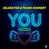 You - Xelerator&Frank Kohnert