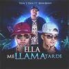 Ella Me Llama Tarde (feat. Benni Benny) - Yizak&Dion