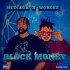 Block Money - Mudiaga&Wonder J