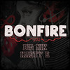 Bonfire 2022 (Explicit) - Big Nik&Nasty S
