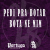 Pedi Pra Botar - Bota Ne Mim (Explicit) - MC NAHARA&Mc M4&DJ GORDINHO DA VF