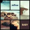 Baby - Jeffree