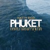 Phuket (Radio edit) - Natty Rico