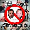 Don't Phone Me (Original Mix) - Yuri Viroj&Renato S