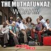 Woah!!! (The MuthaFunkaz Earth Tones Remix) - The MuthaFunkaz