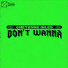 Don't Wanna - Cheyenne Giles