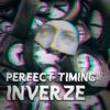 Perfect Timing (Remastered|Explicit) - Inverze
