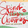 Spend This Christmas - Jason Steele&Rouge