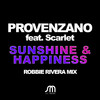 Sunshine & Happiness (Robbie Rivera Tribal Extended Mix) - Provenzano&Scarlet