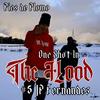 5. One Shot In The Hood(feat. JPFernandez) (Explicit) - The Hood&JPFernandez