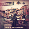 Comunidade - Mc Buret&Tchelo MC&Mc Fb&Leo Square&Aluado