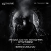 Hit & Throw feat. Method Man (DJ Boris Remix) - Anthony Acid&DJ Boris