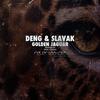 Golden Jaguar (Eukali Remix) - DENG&Slavak