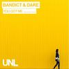 You Got Me (Remastered Version) - Bandict & Dare