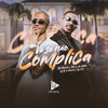 Vê Se Não Complica (Explicit) - MC Tairon&MC L da Vinte&DJ WIN&Dj TG da Inestan