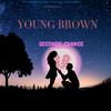 Seconde Chance - Young Brown