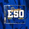 Dame Eso (Explicit) - FeeFa&Harlay