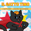 Il Gatto Tino - I Gatti Neri Canzoni Per Bambini