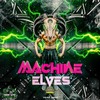 Machine Elves (Original) - Trhip&Killer Klownz