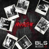 Anarchie (Explicit) - BLS