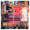 Quando Eu Tô Embrazado(feat. PL Torvic) (Explicit) - Lb Único&Jhow Krlhd&Raflow