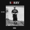 Sorry (Explicit) - D4YM