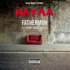 Hayaa (Explicit) - Fathermoh&Harry Crazy&Zilla