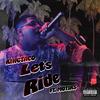 Let's Ride (feat. Motiks) (Explicit) - King Taco&Motiks