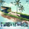 A World so Magical - Skar&Manfree&DJ Matrix&Marvin