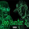 Opp Hunter 2(feat. Dygo) (Explicit) - ChinoBoy&Dygo