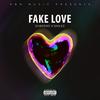 Fake Love (Explicit) - Dubzeno&Smilez