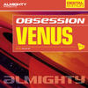 Venus (Definitive Mix) - Obsession